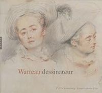 Couverture du livre Watteau dessinateur - Louis Antoine Prat - Martin Eidelberg