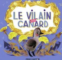 Annette Marnat(Illustrations) - Hans Christian Andersen - Le Vilain Petit Canard