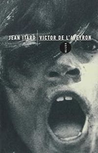 Jean Itard - Victor de l'Aveyron