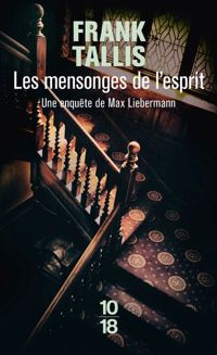 Frank Tallis - Les mensonges de l'esprit 