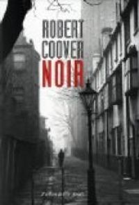 Robert Coover - Noir