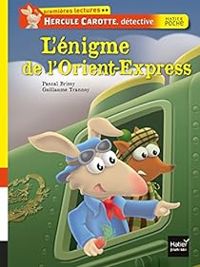 Pascal Brissy - L'énigme de l'Orient-Express