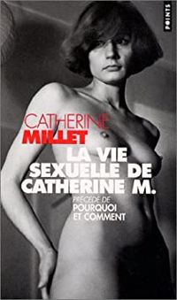 Couverture du livre La Vie sexuelle de Catherine M. - Catherine Millet