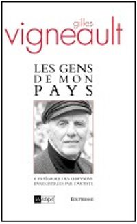 Gilles Vigneault - Les gens de mon pays