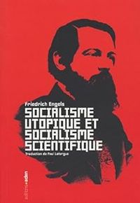 Friedrich Engels - Socialisme utopique et socialisme scientifique