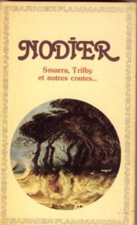 Couverture du livre Smarra,Trilby, La fée aux miettes - Charles Nodier