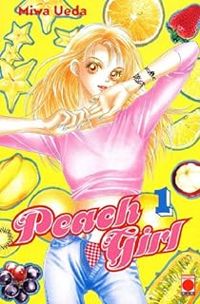 Couverture du livre Peach Girl - Miwa Ueda