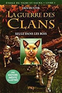 Couverture du livre Seule dans les bois - Erin Hunter