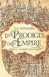 Conn Iggulden - Le saint des lames