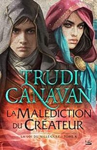 Couverture du livre La malédiction du créateur - Trudi Canavan