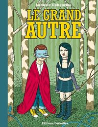 Couverture du livre Le Grand Autre - Ludovic Debeurme