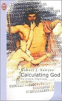 Robert J Sawyer - Calculating God