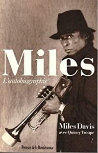 Couverture du livre Miles L'autobiographie - Miles Davis