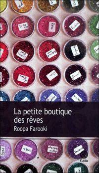 Roopa Farooki - La petite boutique des rêves