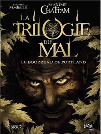 Couverture du livre La trilogie du mal  - Maxime Chattam - Michel Montheillet