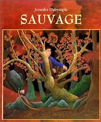 Couverture du livre Sauvage - Jennifer Dalrymple