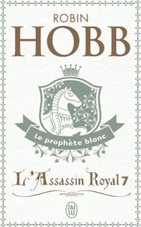 Robin Hobb - Le prophète blanc