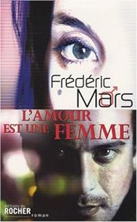 Frederic Mars - L'amour est une femme