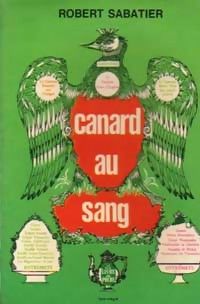 Couverture du livre Canard au sang - Robert Sabatier