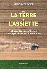 Marc Dufumier - De la terre à l'assiette