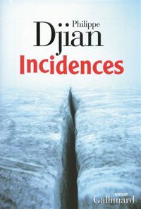 Couverture du livre Incidences - Philippe Djian