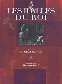 Alfred Tennyson - Gustave Dore - Les idylles du roi