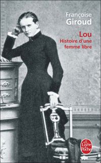 Couverture du livre Lou, histoire d'une femme libre - Francoise Giroud