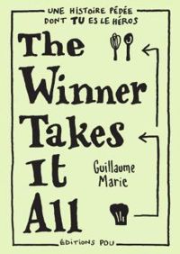 Couverture du livre The winner takes it all - Guillaume Marie