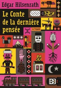 Couverture du livre Le Conte de la dernière pensée - Edgar Hilsenrath