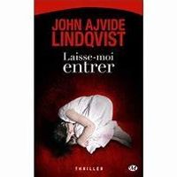 Couverture du livre Laisse-moi entrer - John Ajvide Lindqvist