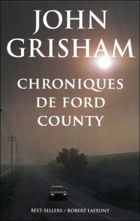 John Grisham - Chroniques de Ford County