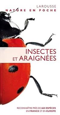  Larousse - Nature en poche : Insectes et araignées