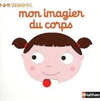 Nathalie Choux - Mon imagier du corps