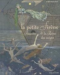 Couverture du livre La Petite Sirène - Poucette - La Reine des neiges - Hans Christian Andersen