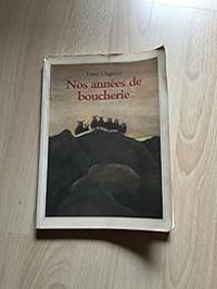 Tomi Ungerer - Nos années de boucherie