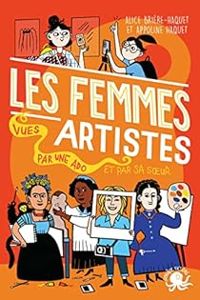 Alice Briere Haquet - Appoline Haquet - Les femmes artistes