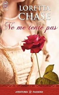 Loretta Chase - Ne me tente pas