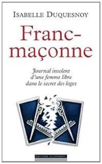 Couverture du livre Franc-maçonne - Isabelle Duquesnoy