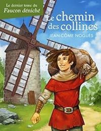 Jean Come Nogues - Le chemin des collines