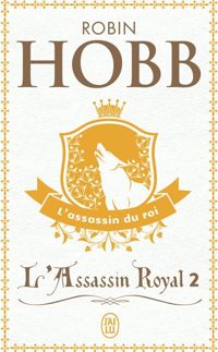 Couverture du livre L'Assassin du roi - Robin Hobb