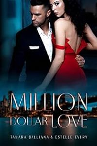 Tamara Balliana - Estelle Every - Million Dollar Love