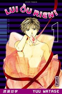 Yuu Watase - Lui ou rien (Zettai Kareshi)