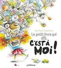 Couverture du livre Le petit livre qui dit c'est à moi ! - Swann Meralli