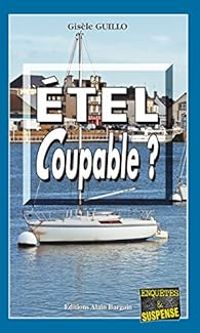 Gisele Guillo - Étel coupable ?