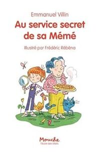 Frederic Rebena - Au service secret de sa Mémé