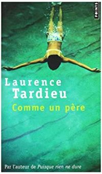 Couverture du livre Comme un père - Laurence Tardieu