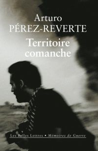 Couverture du livre Territoire comanche - Arturo Perez Reverte