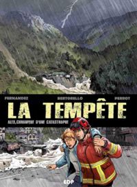 Cedric Fernandez - La Tempête Alex, chronique d’une catastrophe