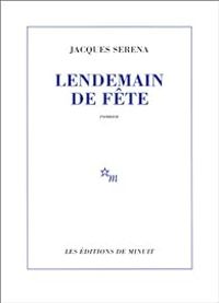 Jacques Serena - Lendemain de fête