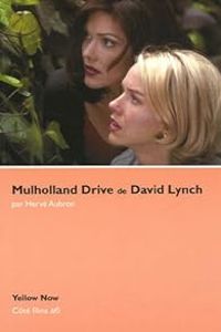 Couverture du livre Mulholland Drive de David Lynch - Herve Aubron